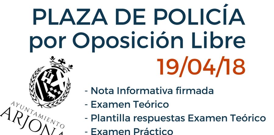 Oposición Libre Plaza Policía Local (Nota informativa, Examen Test, Respuestas Examen Test y Casos Prácticos)