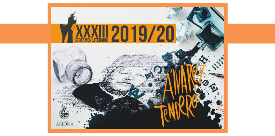 BASES XXXIII CERTAMEN LITETARIO ÁLVAREZ TENDERO Y PREMIO ARJONA DE RELATO BREVE