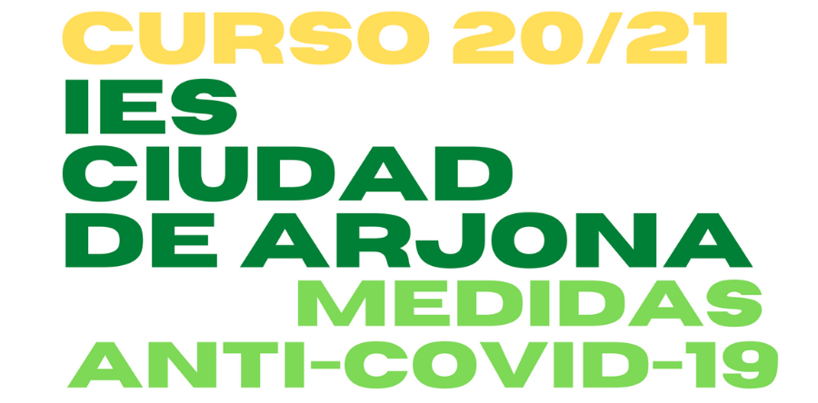 MEDIDAS ANTICOVID-19 DEL IES CIUDAD DE ARJONA PARA EL CURSO 20/21