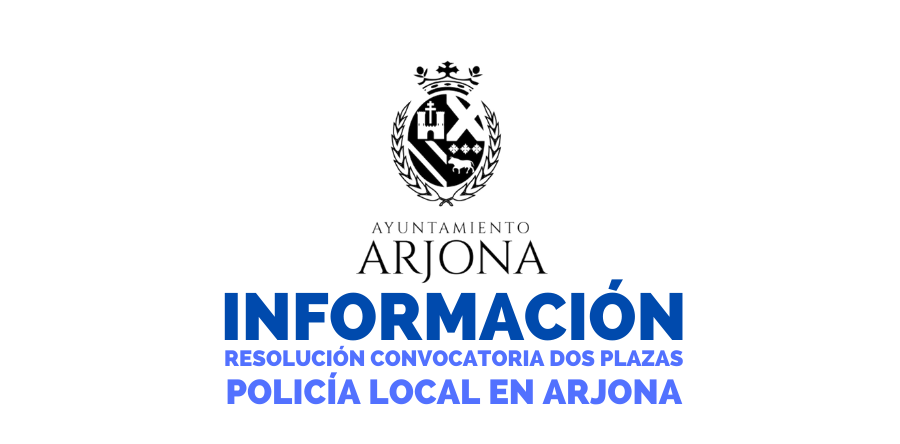 RESOLUCIÓN BOE 2 PLAZAS DE POLICÍA LOCAL EN ARJONA