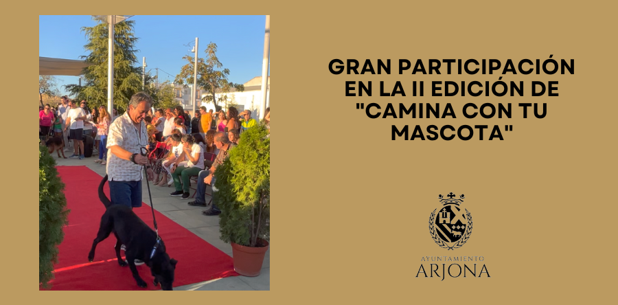 GRAN PARTICIPACIÓN EN LA II EDICIÓN DE “CAMINA CON TU MASCOTA”