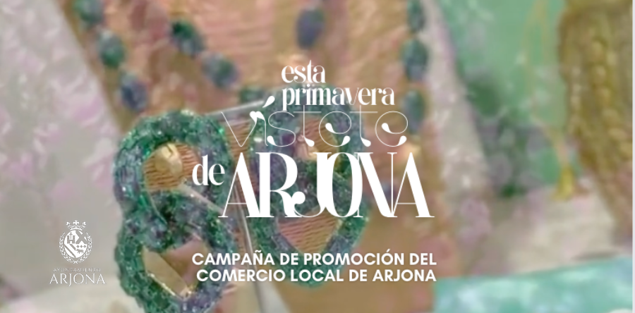 BASES DEL CONCURSO DE LA CAMPAÑA “ESTA PRIMAVERA VÍSTETE DE ARJONA”