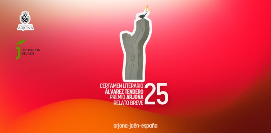 BASES DEL CERTAMEN LITERARIO ÁLVAREZ TENDERO (CATEGORÍA JUVENIL Y SÉNIOR) Y PREMIO ARJONA DE RELATO BREVE 2025