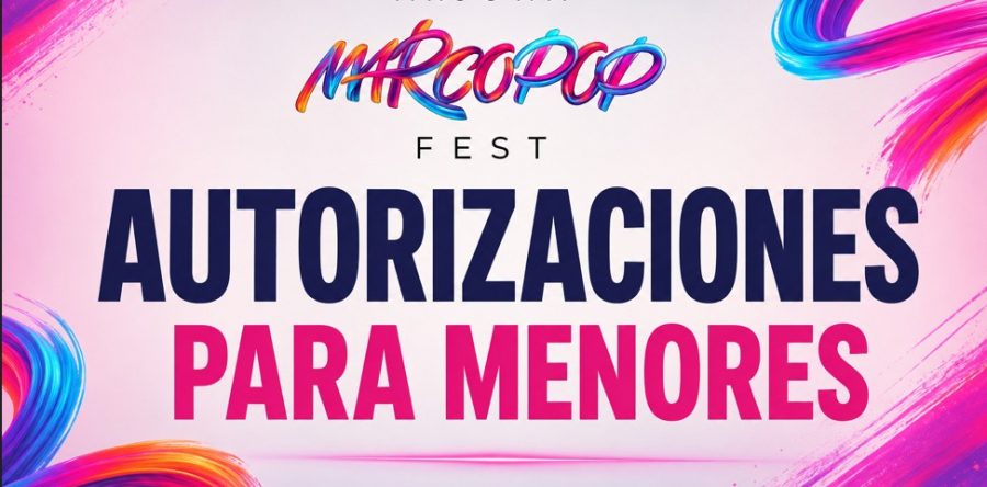 AUTORIZACIONES PARA MENORES MARCOPOP FEST