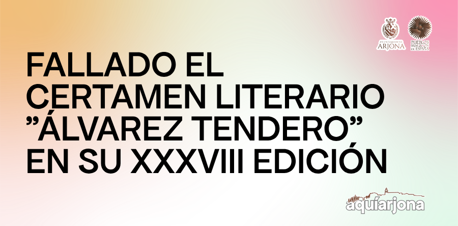 FALLADO EL CERTAMEN LITERARIO “ÁLVAREZ TENDERO” EN SU XXXVIII EDICIÓN