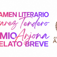 RELATOS GANADORES DEL CERTAMEN LITERARIO ÁLVAREZ TENDERO Y PREMIO ARJONA DE RELATO BREVE 2025